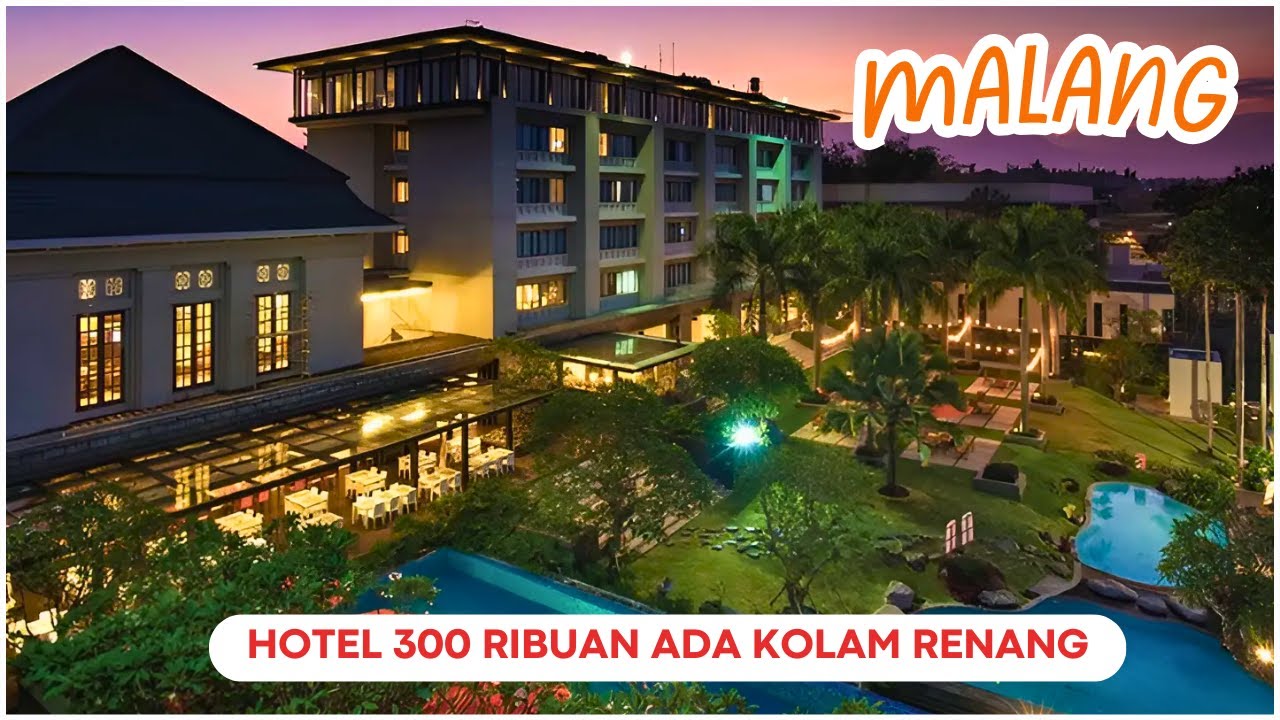 10 Rekomendasi HOTEL MURAH DI MALANG TERBAIK 2024 - Ada Kolam Renang, Dekat KE Stasiun