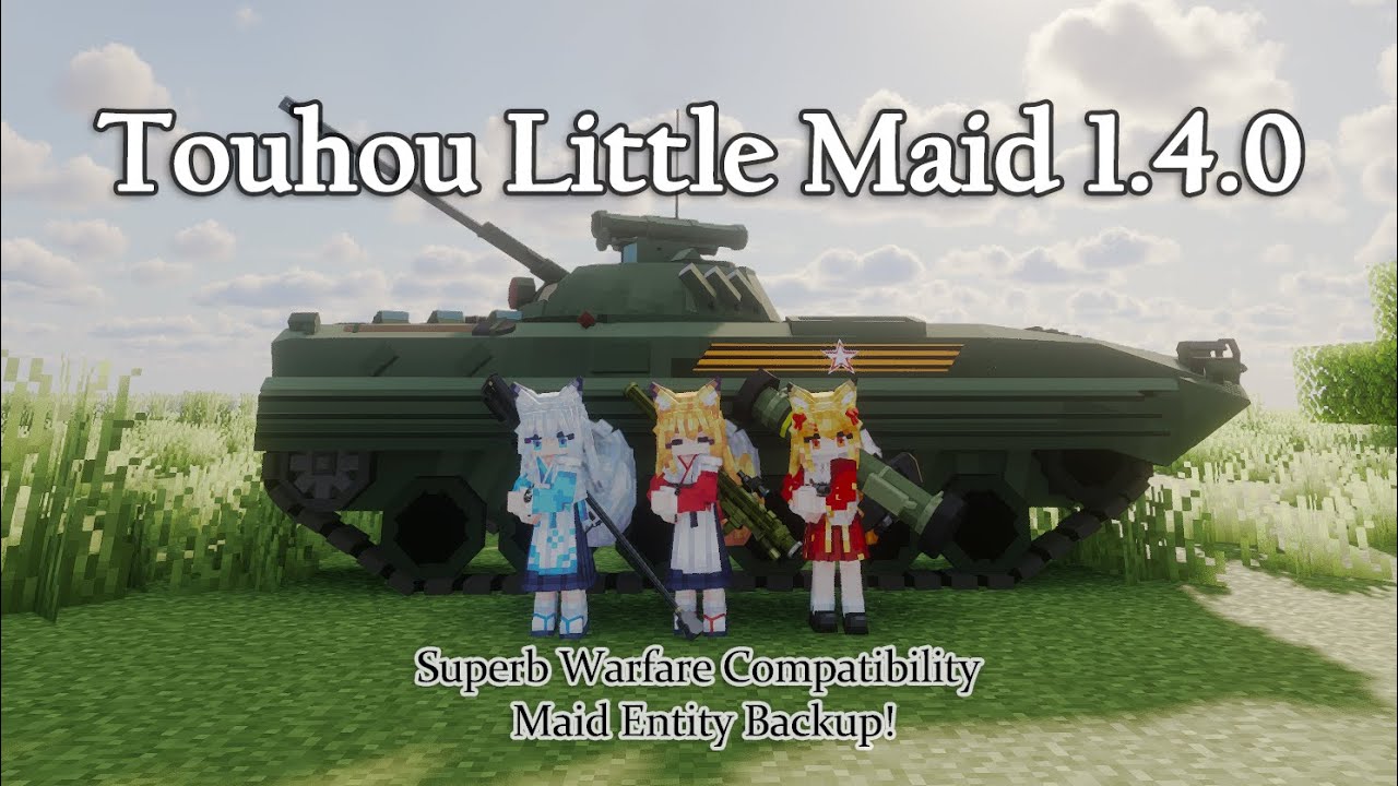 Touhou Little Maid 1.4.0 Update: Superb Warfare Compatibility & Maid Entity Backup!