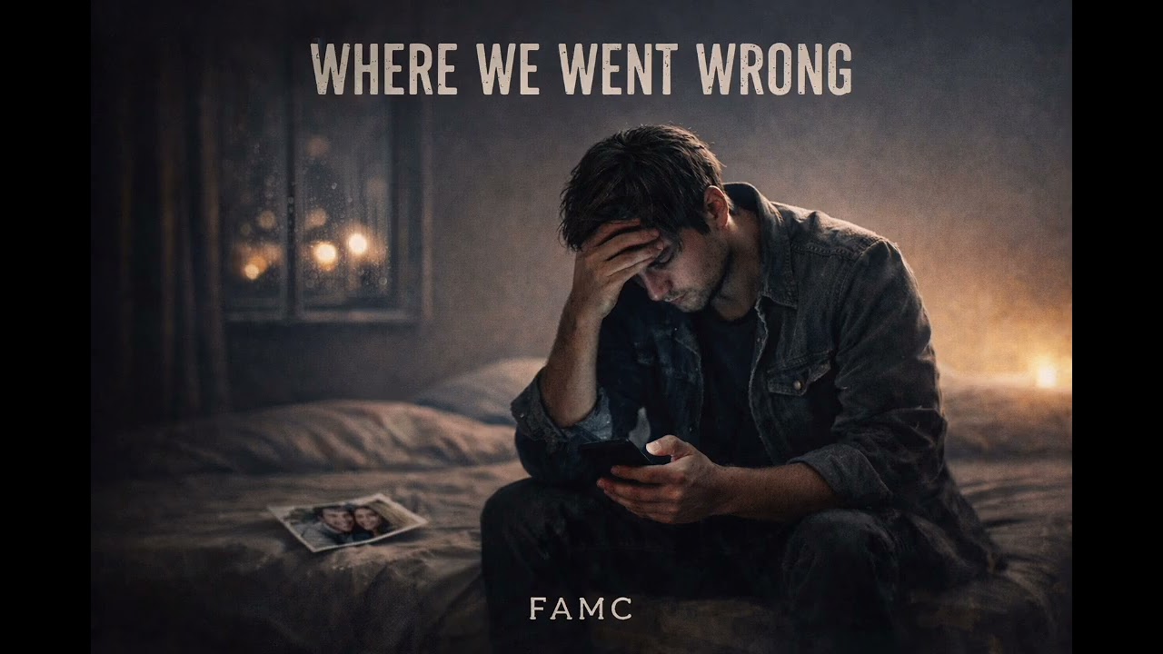 🎵 Where We Went Wrong — FAMC (Male Version)
