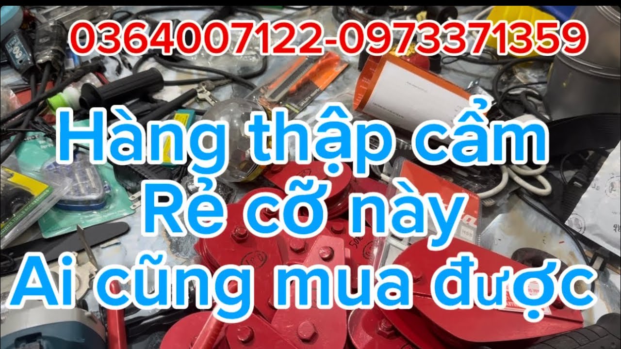 ✅✅✅Lô hàng thập cẩm đồ nghề máy khoan máy mài dây điện thanh lý nghỉ tết