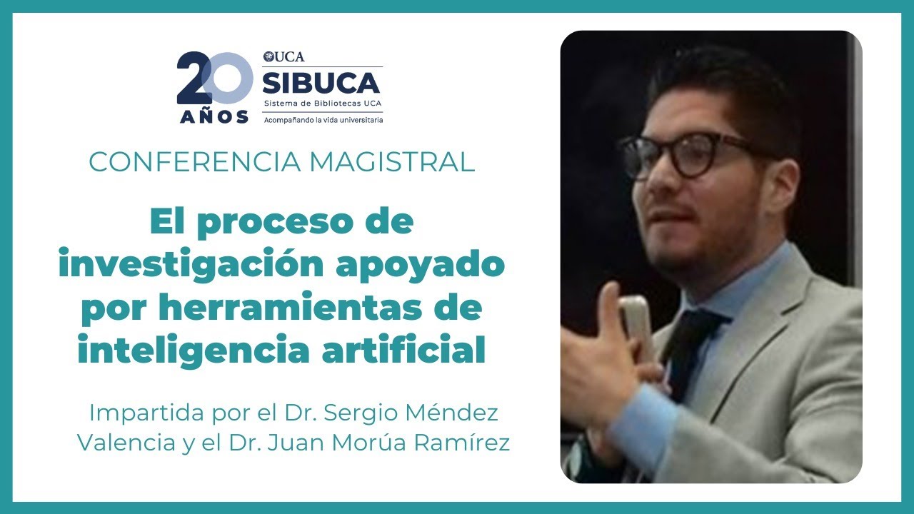 Conferencia Magistral El proceso de investigación apoyado por herramientas de IA