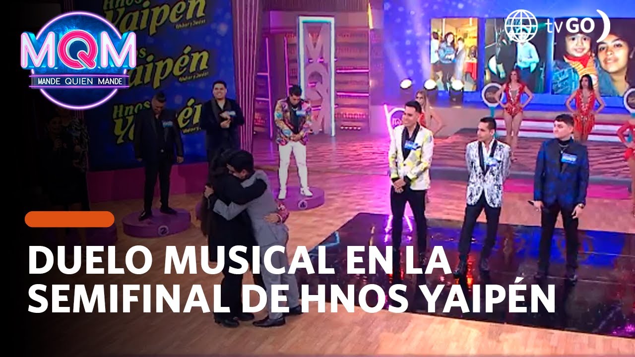 Mande Quien Mande: Duelo musical de la gran semifinal de hermanos Yaipén (HOY)
