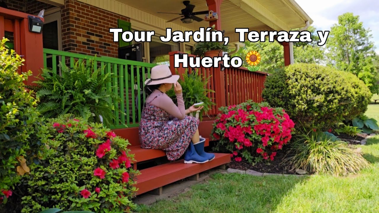 🌻Tour por mi Jardín, Terraza y Huerto🌺/ PAZ en mi Jardín/ Vlog