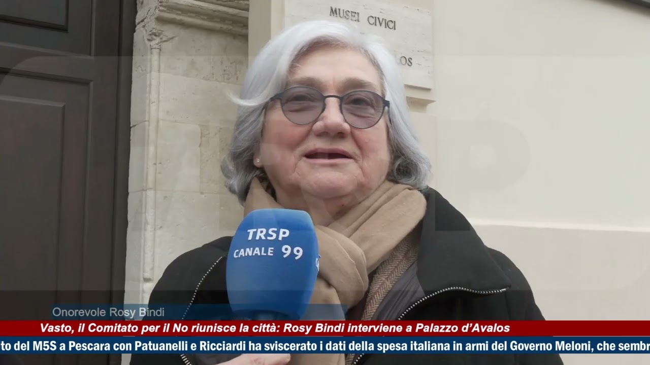 Vasto, il Comitato per il No riunisce la città: Rosy Bindi interviene  -TG News Abruzzo del 02/03/26