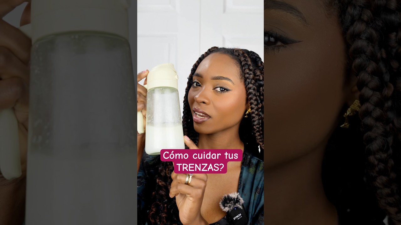 Cómo cuidar tus TRENZAS? 