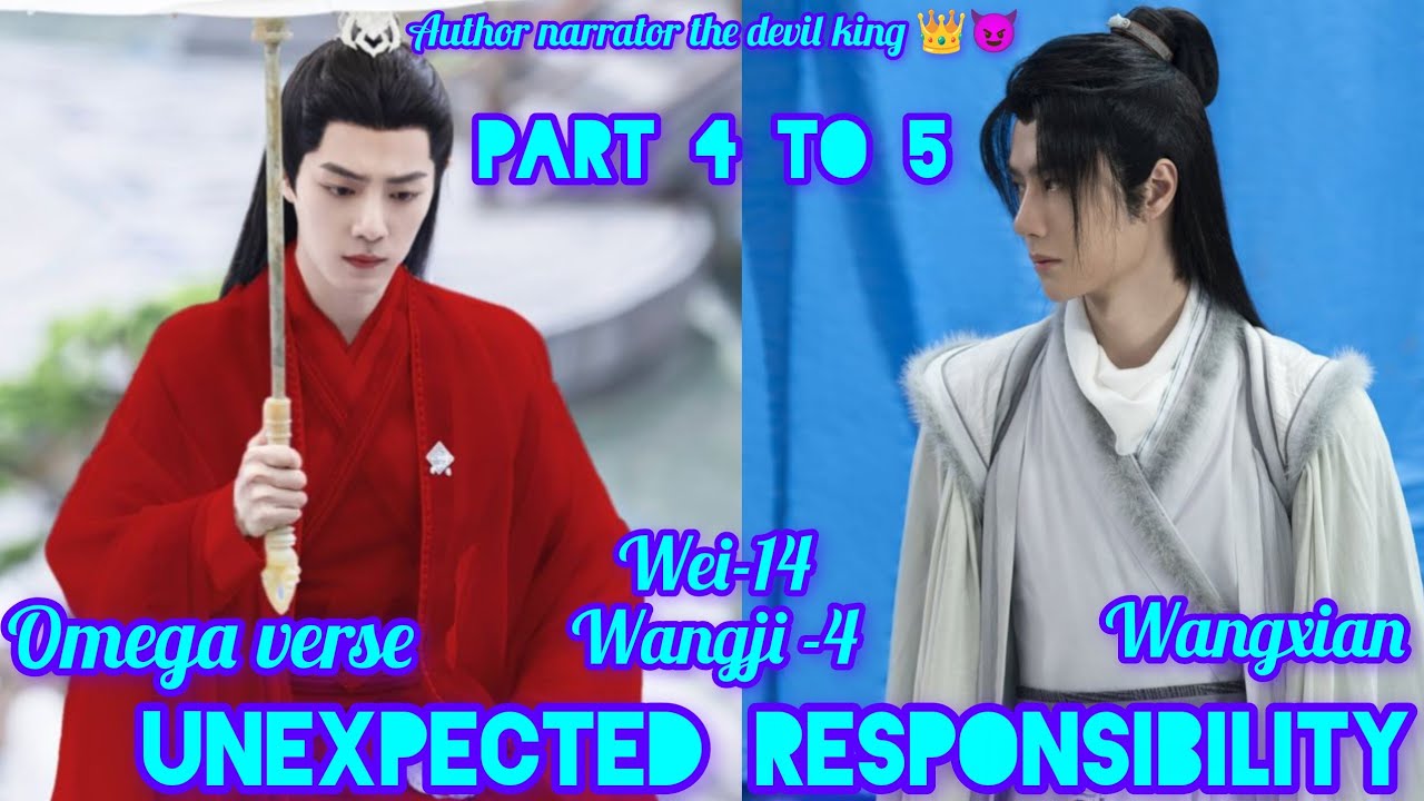Unexpected responsibility part 4 to 5 #mdzs #wangxianfanfictionhindiexplaind #lovestory #wangxian#bl
