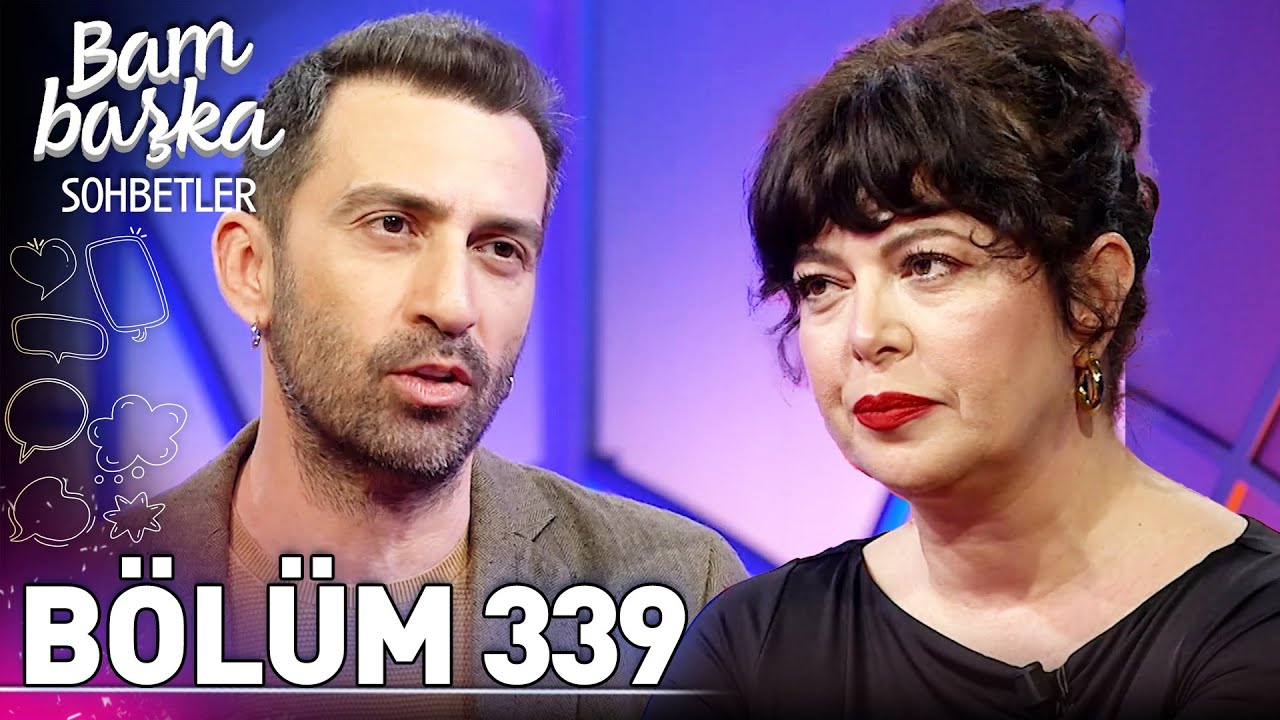 Bambaşka Sohbetler 339. Bölüm - Erdem Yener & Özge Fışkın | 