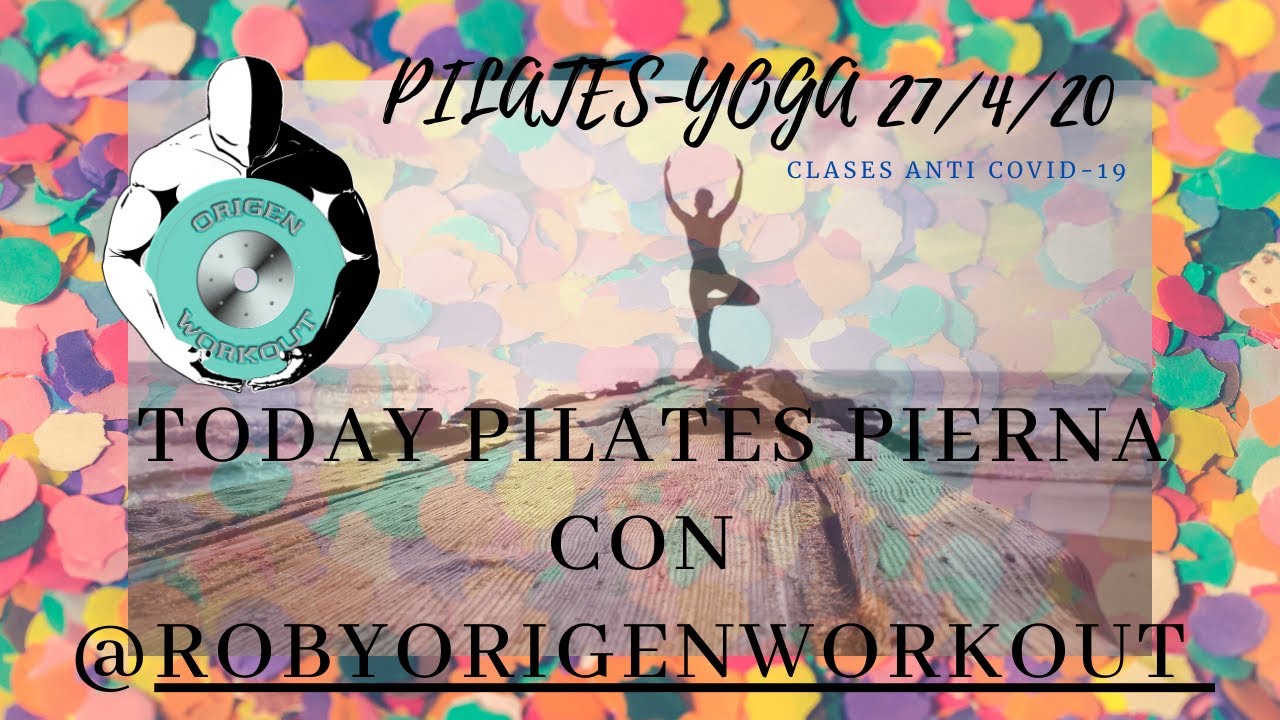 PILATES PIERNA. 27/4/20.
