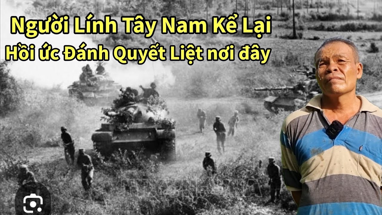 Người Lính Tây Nam Kể Lại Trận Đánh Ác liệt Đã Mất Một  Chân Ở Chiến Trường