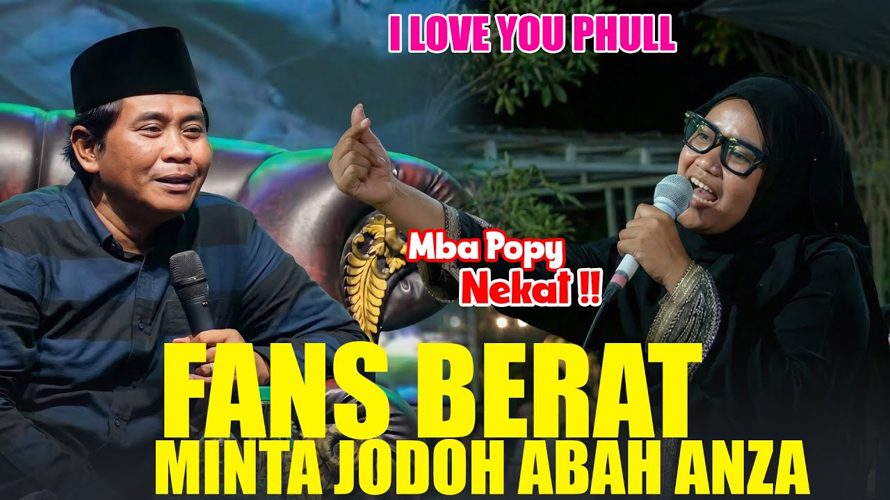 FANS BERAT NEKAT MINTA JODOH ABAH ANZA