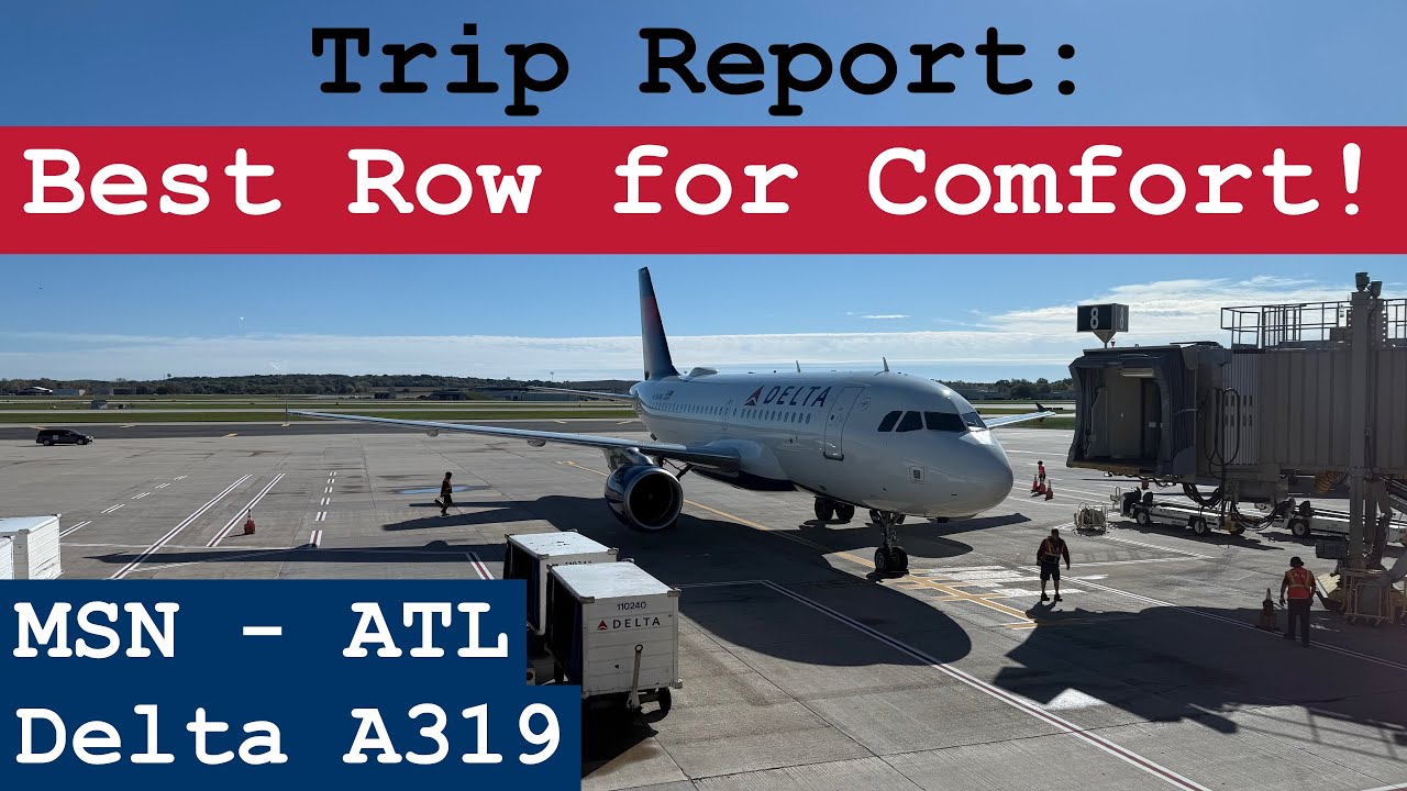 Trip Report: The Best Option in Comfort! | Delta A319 | Madison - Atlanta | MSN - ATL
