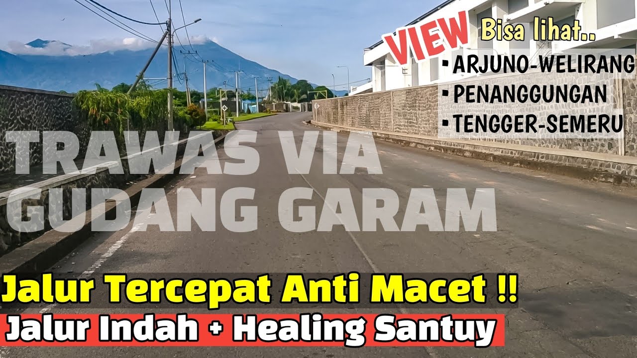 TRAWAS LEWAT GUDANG GARAM | JALUR TERDEKAT INDAH MULUS TANPA MACET | ENAK BUAT GOWES & SUNMORI !!