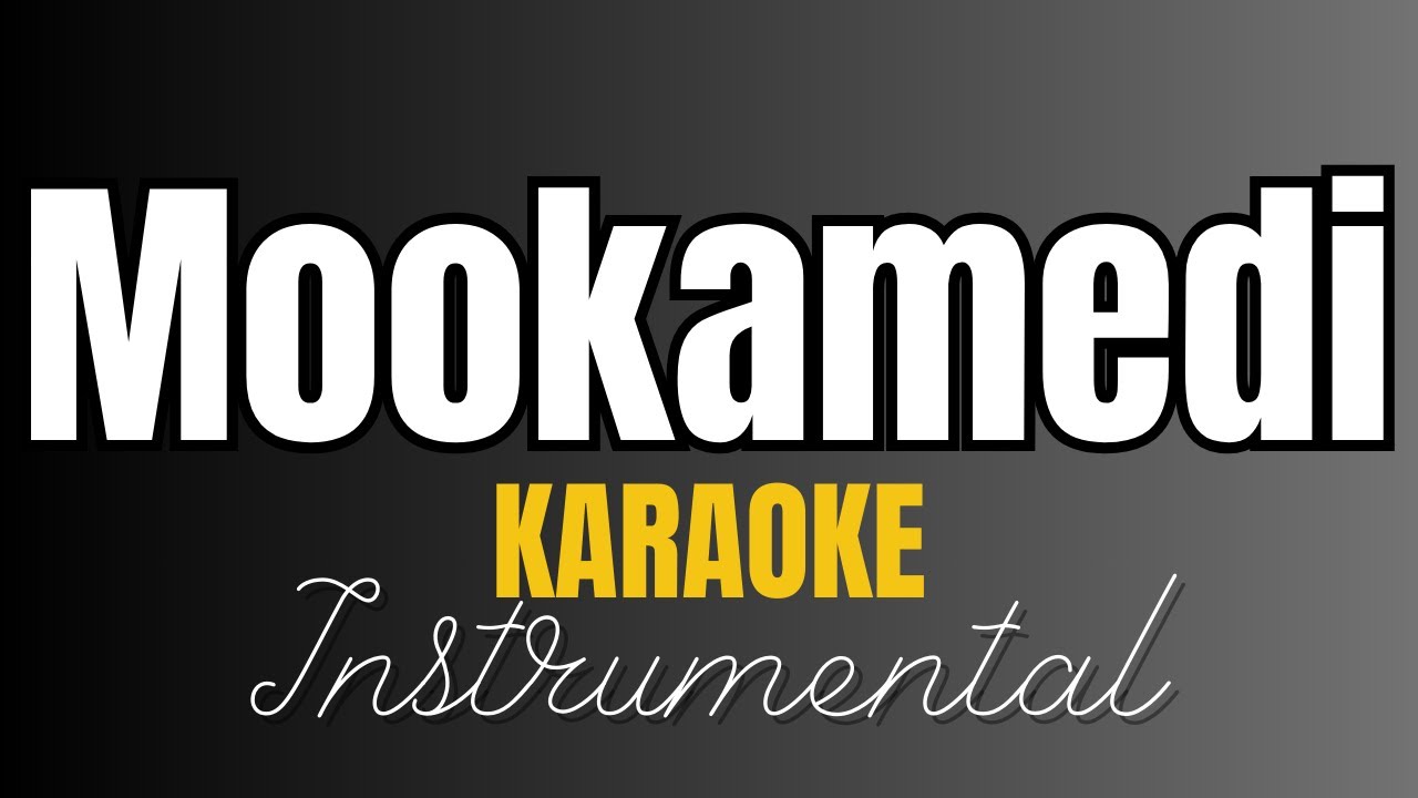 Mookamedi - Instrumental with lyrics | Karaoke
