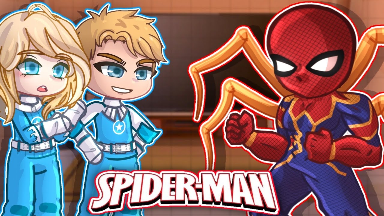 Fantastic Four React To Spider Man pt2 // Gacha React