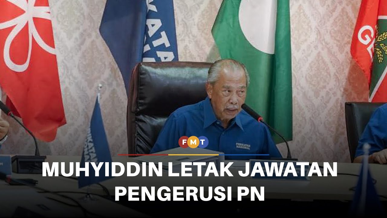 Muhyiddin letak jawatan pengerusi PN mulai 1 Jan