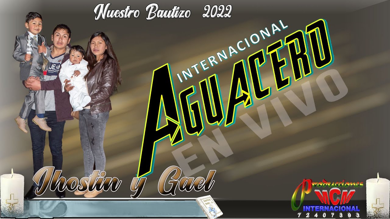 Grupo AGUACERO (en vivo 2022) Bautizo de Jhostin y Gael - MCM Producciones