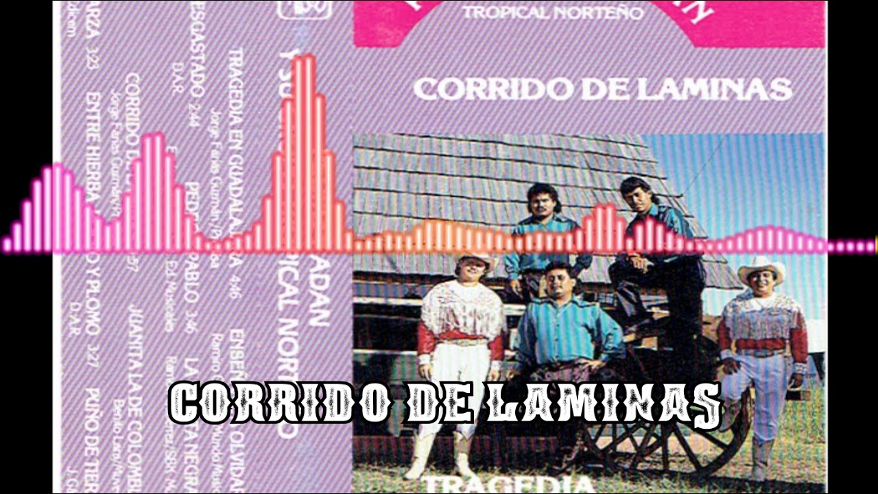 Corrido de Laminas - Pedro y Adan