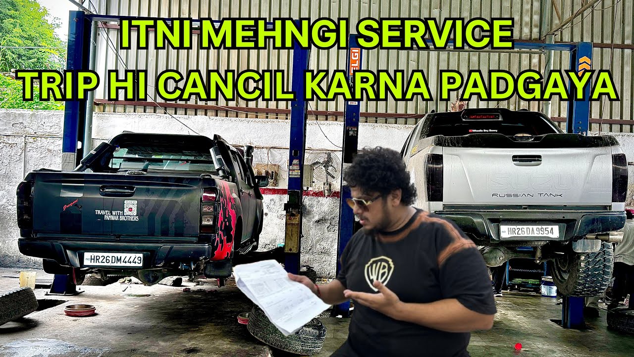 ISUZU KI SERVICE COST TOH RANGE ROVER SE BHI MEHNGI PAD GAYI | AGLE TRIP ME AYA VILAMB