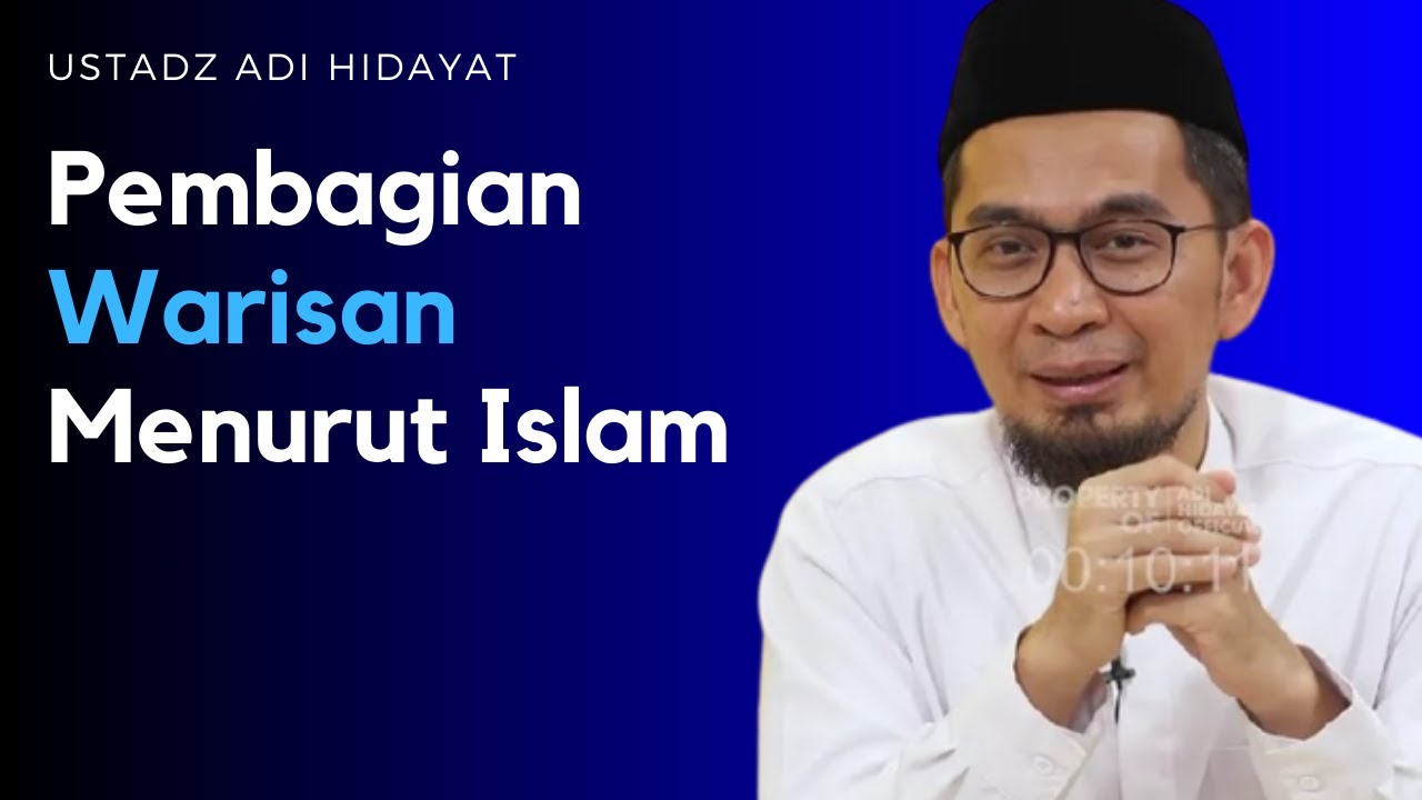 Pembagian Warisan Menurut Islam USTADZ ADI HIDAYAT