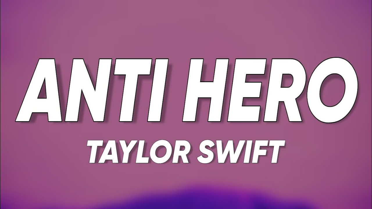 Taylor Swift - Anti Hero (Lyrics) 