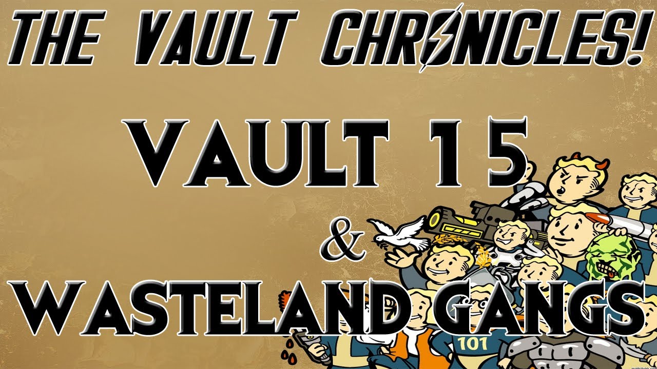 FALLOUT Vault Chronicles: Vault 15 & The Wasteland Gangs! (Episode #6)