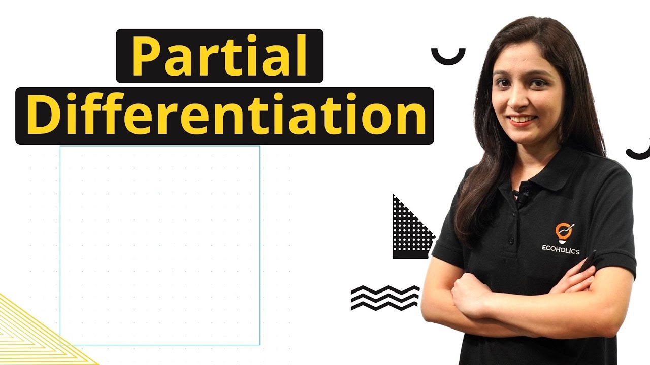 What is Partial Differentiation? | Mathematical Economics | Ecoholics