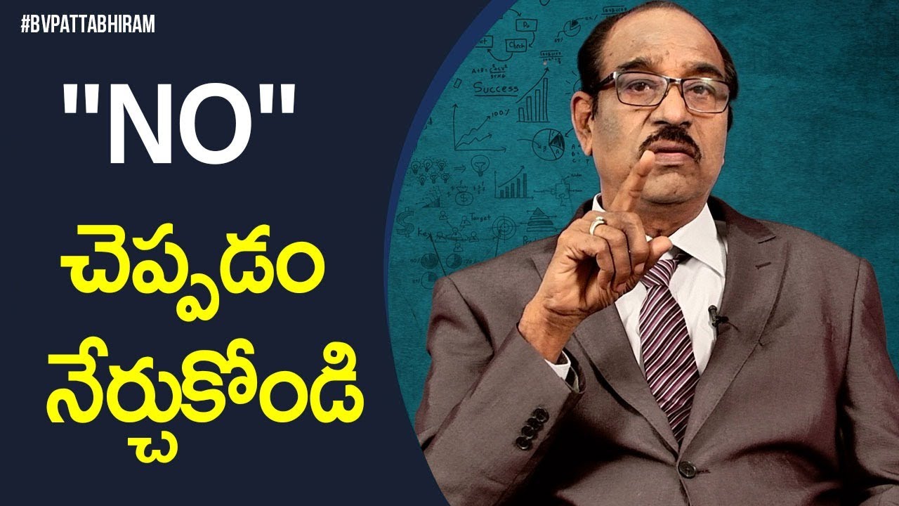 Learn To Say No | Latest Motivational Videos 2020 | Personality Development | BV Pattabhiram