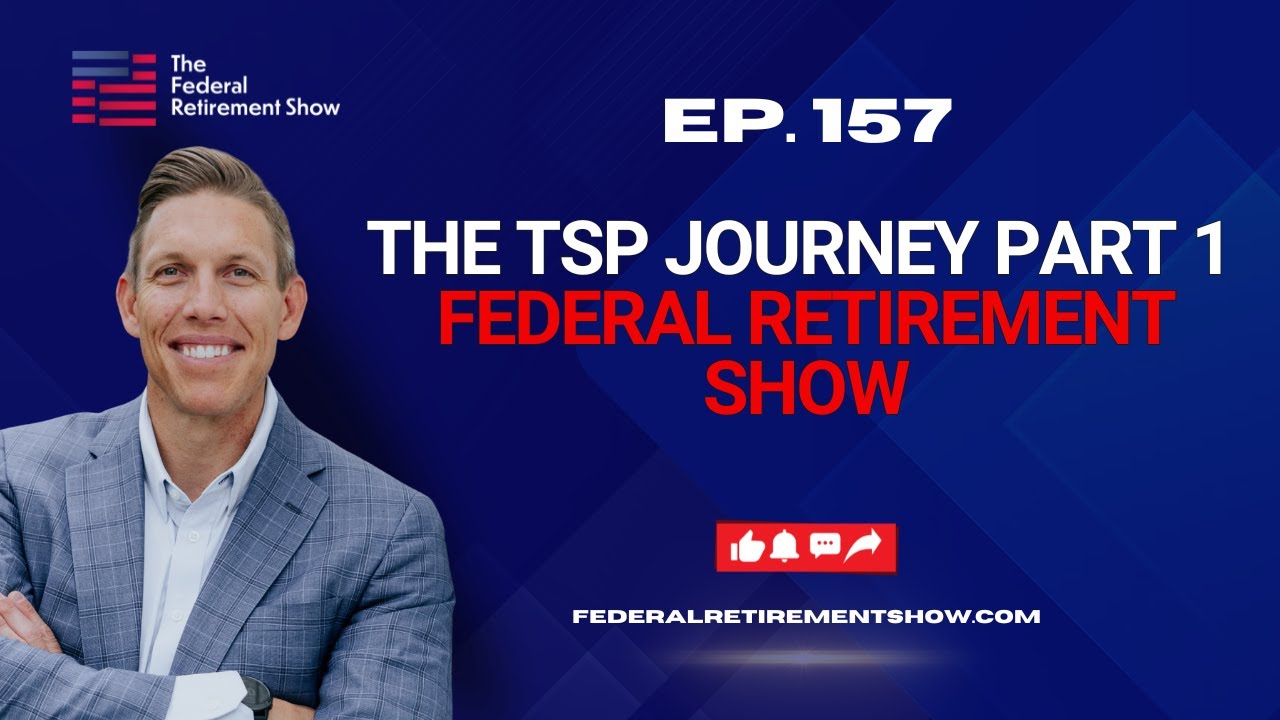 Путь к пенсионному плану TSP – Часть 1 | Федеральное пенсионное шоу