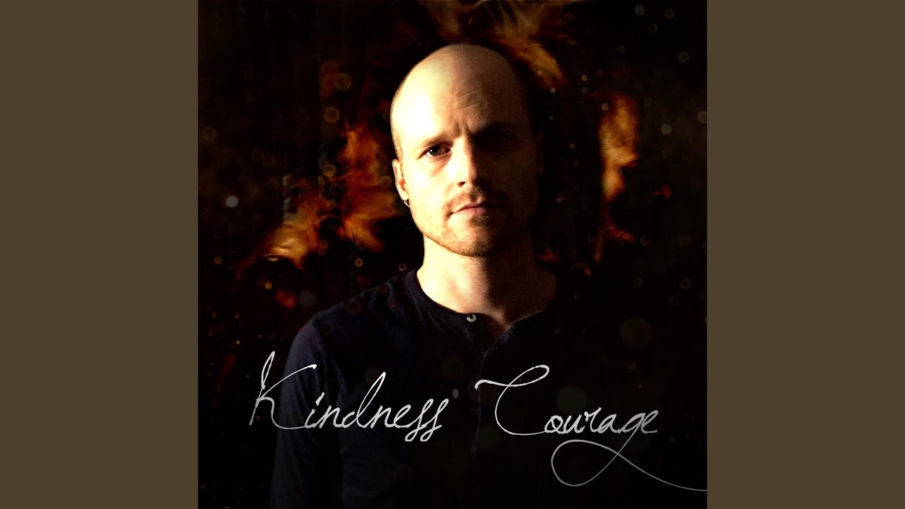 Kindness Courage