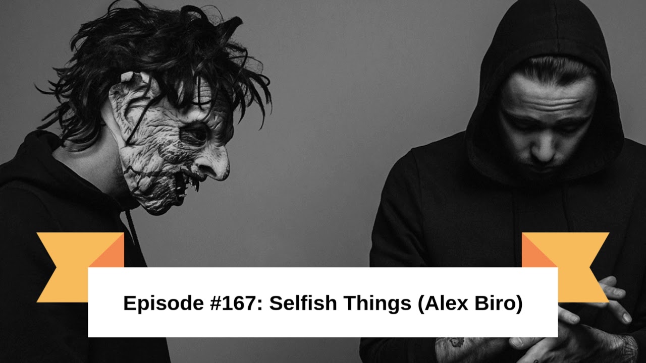 Inside Music Podcast #167 - Selfish Things