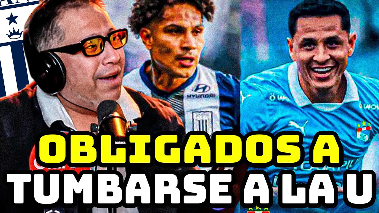 SPORTING CRISTAL Y ALIANZA LIMA ¿OBLIGADOS A TUMBARSE A LA U?