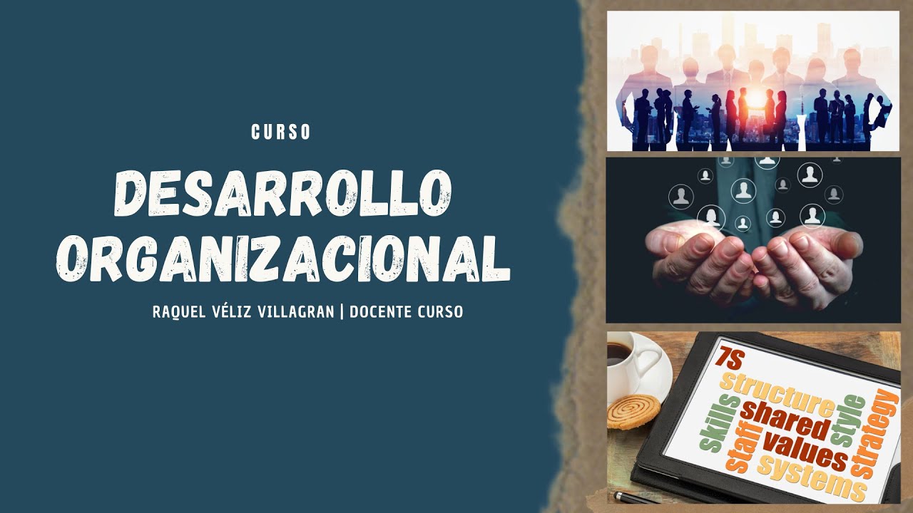 Introducción al desarrollo Organizacional - por Raquel Véliz Villagran