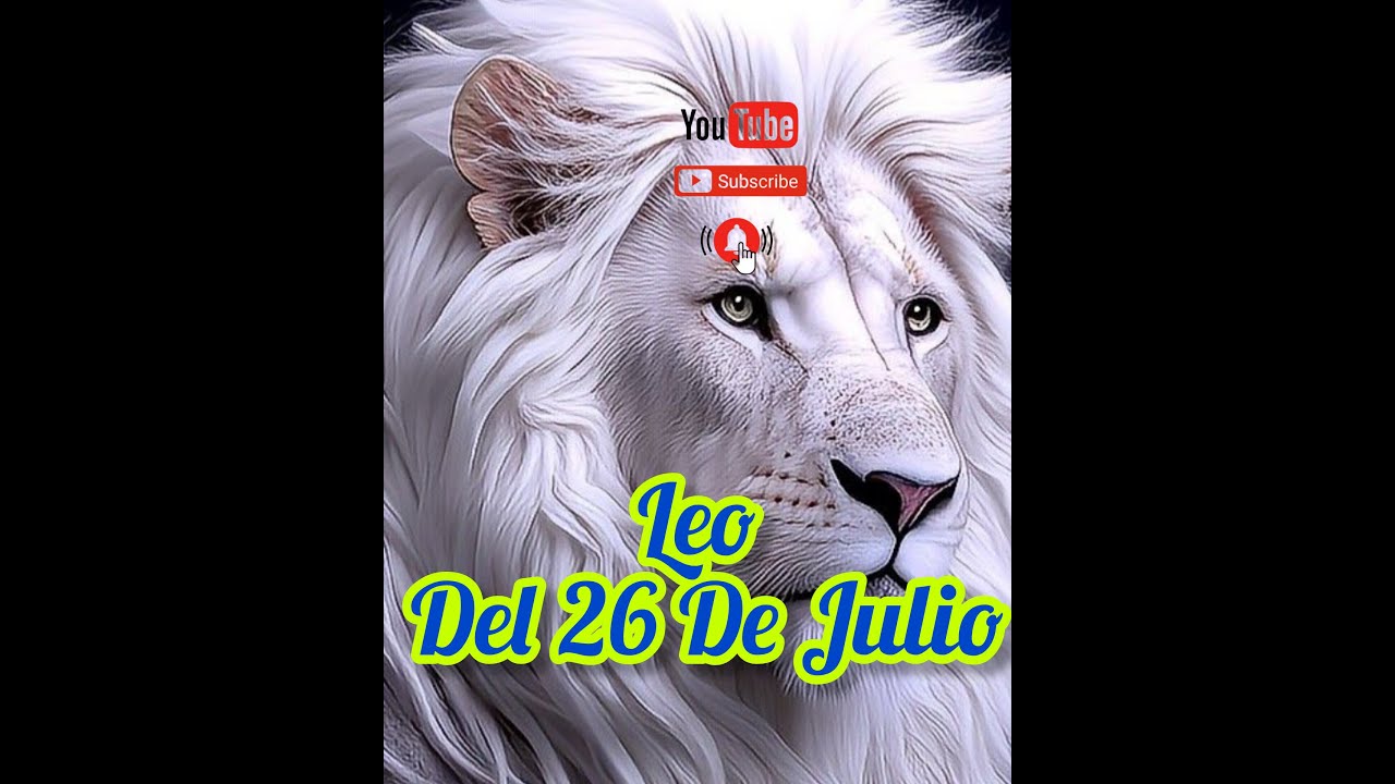 Leo Nacido El 26 De Julio