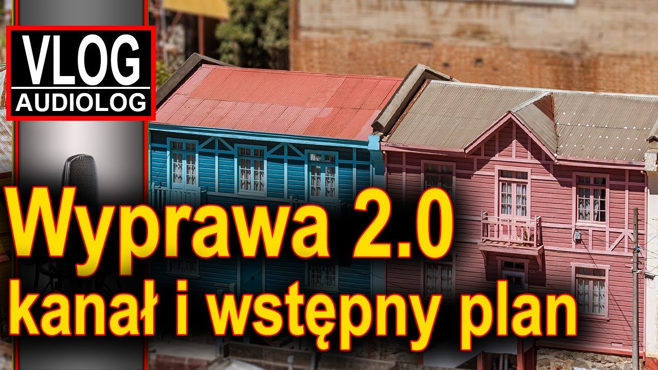 Wyprawa 2.0 - co z kanałem i wstępny plan. 7 dni do wyprawy