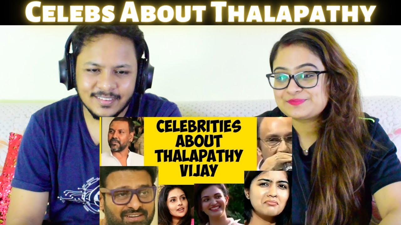 Celebrities about Thalapathy Vijay | PART 1| #thalapathyvijay  | #MASTER | Reaction