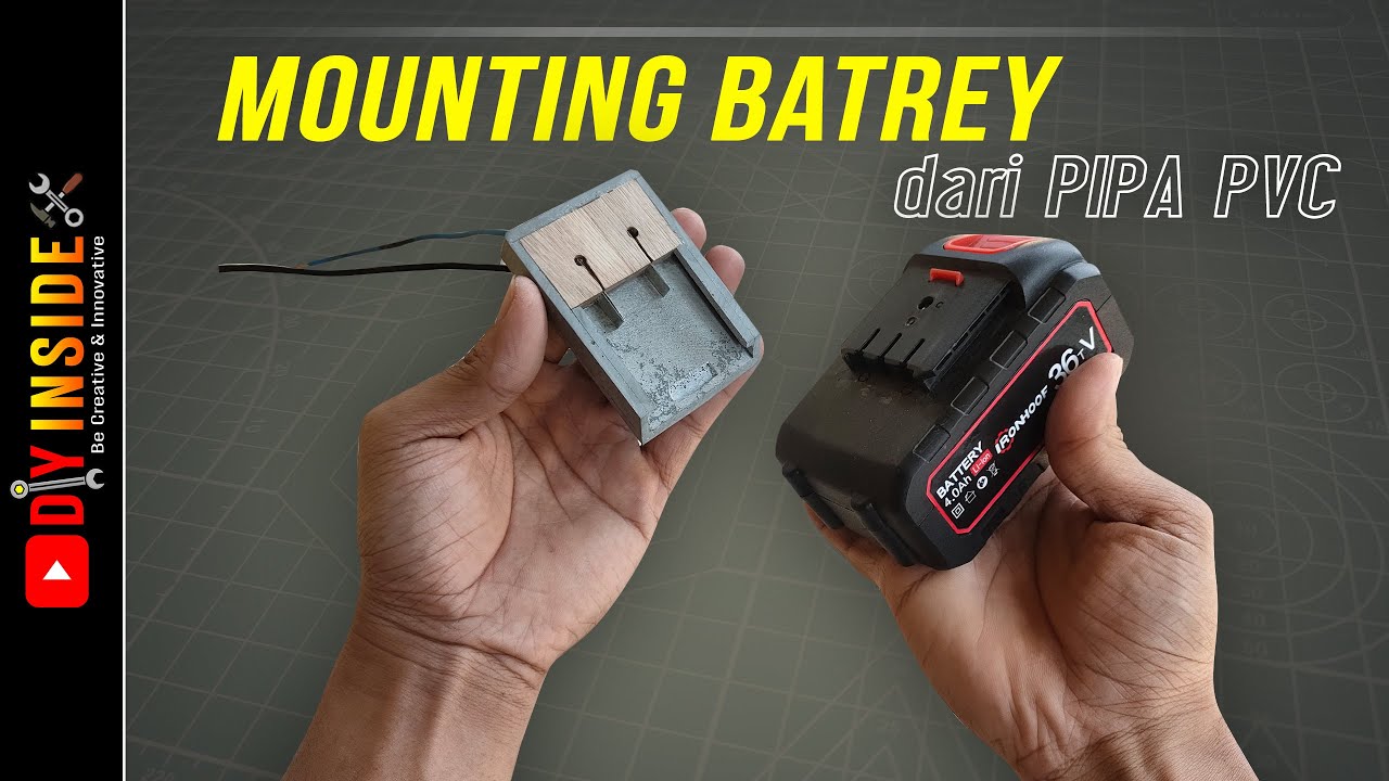 Cara membuat Mounting Batrey dari PIPA PVC