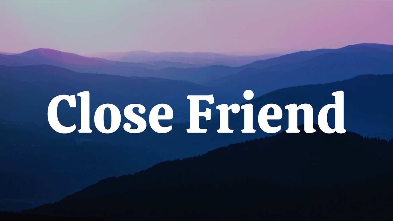 Close Friend | Close friend lyrics | New english song | New english songs 2025 #new #newsong #lyrics