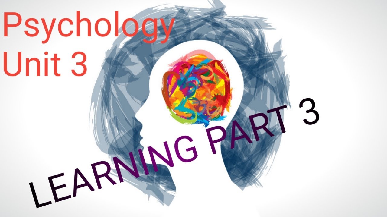 हिन्दी में || Learning || Part 3 || Unit 3 || Psychology || B.Sc Nursing