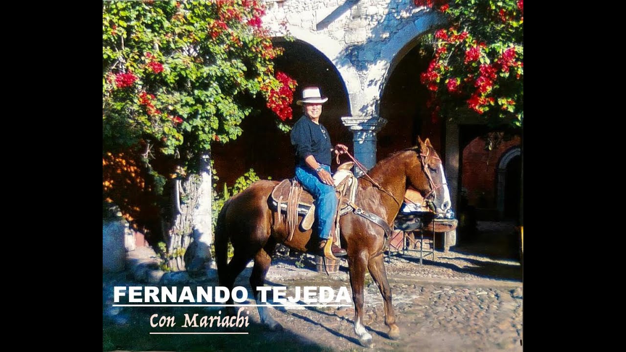 FERNANDO TEJEDA CON MARIACHI