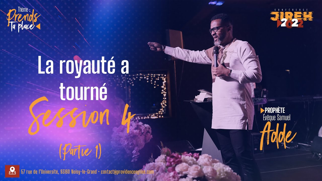 Eveque Samuel Adde - La royaute a tourne | JIREH 2022 (S4)