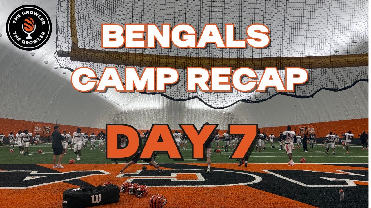 Bengals camp recap: Day 7