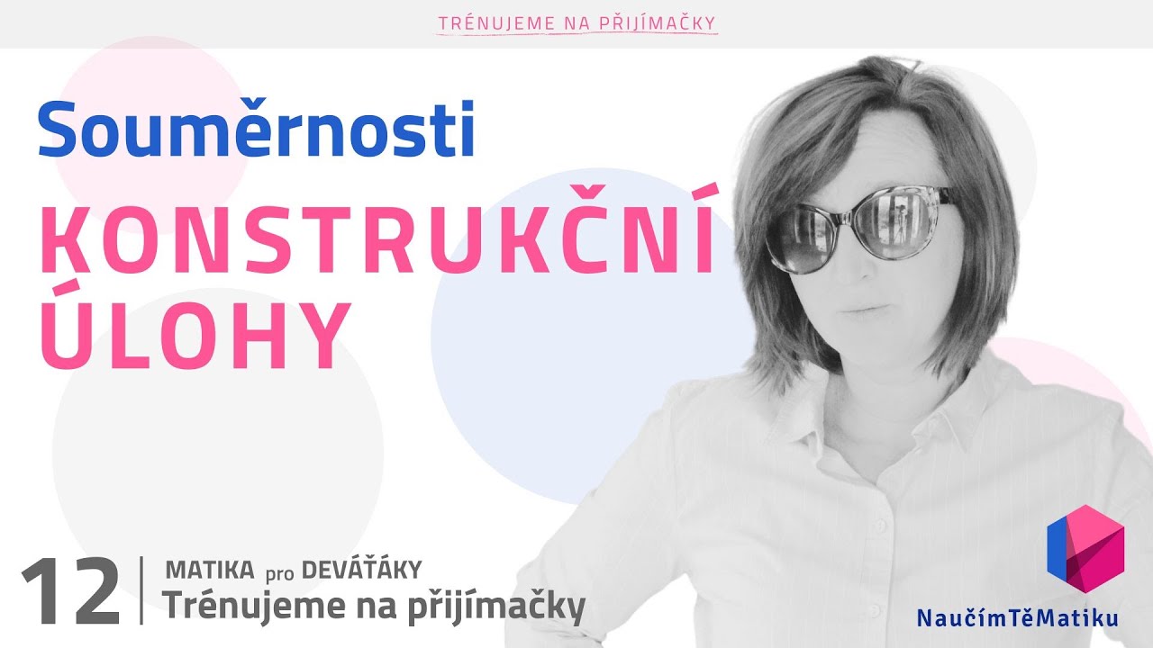 Trénujeme na přijímačky: Konstrukční úlohy na středovou a osovou souměrnost