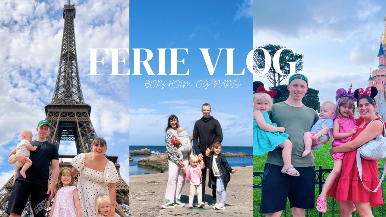 FERIE VLOG I BORNHOLM & PARIS II Nathalie Løkkebø Jakobsen
