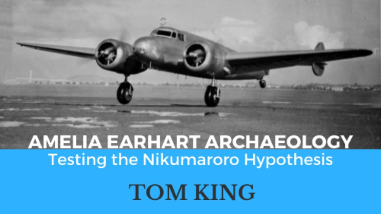 Living Room Lecture - Amelia Earhart Archaeology: Testing the Nikumaroro Hypothesis
