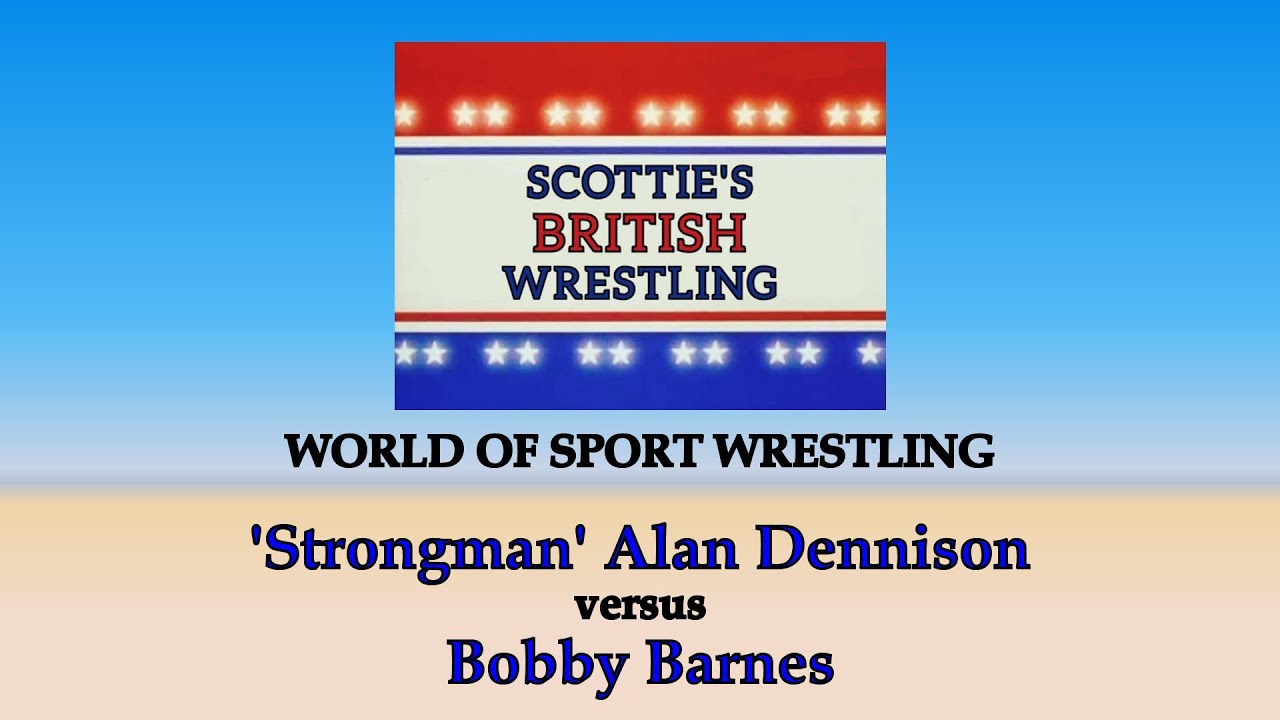 'Strongman' Alan Dennison vs Bobby Barnes (WORLD OF SPORT BRITISH WRESTLING)