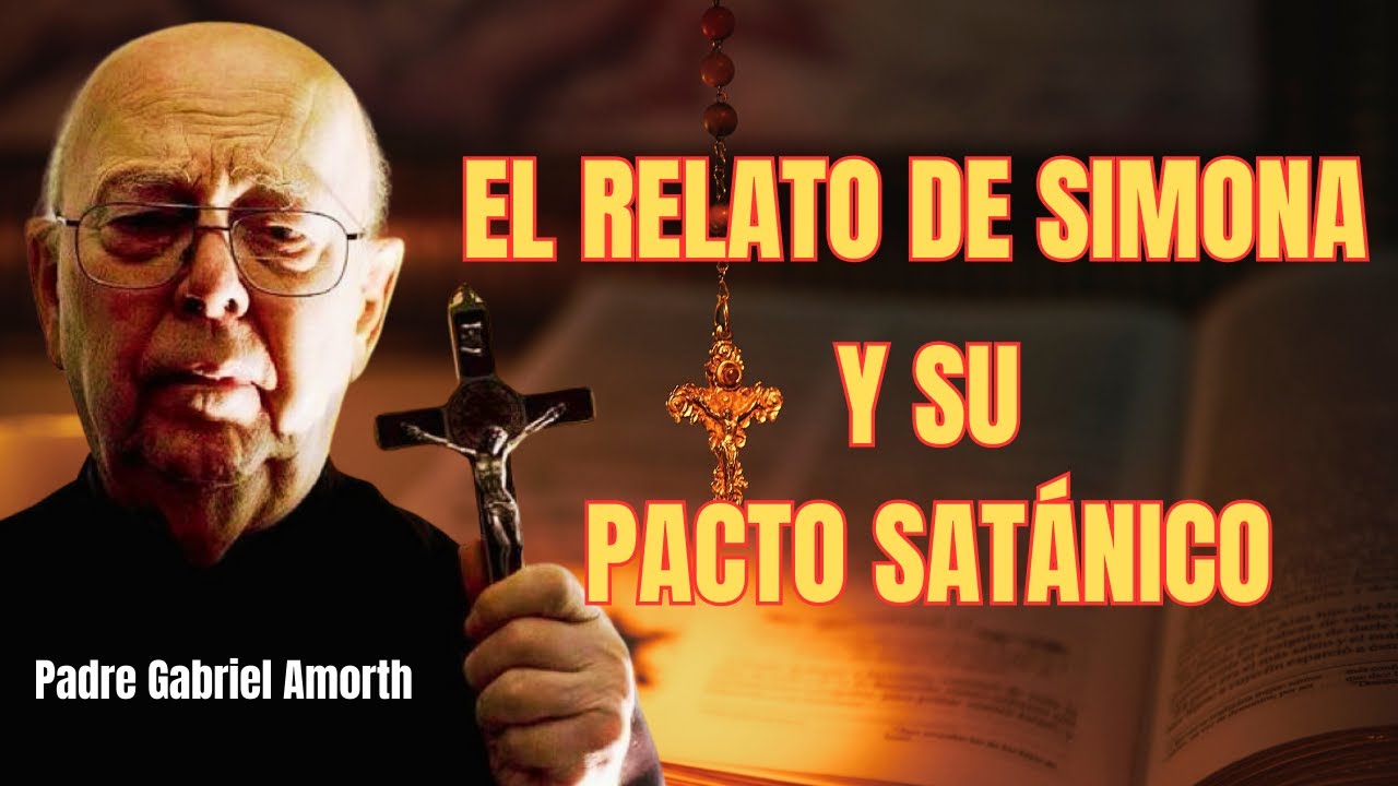 🔥 Simona y su Pacto Satánico - El Exorcista Padre Gabriel Amorth - Relata este Caso Terrorífico