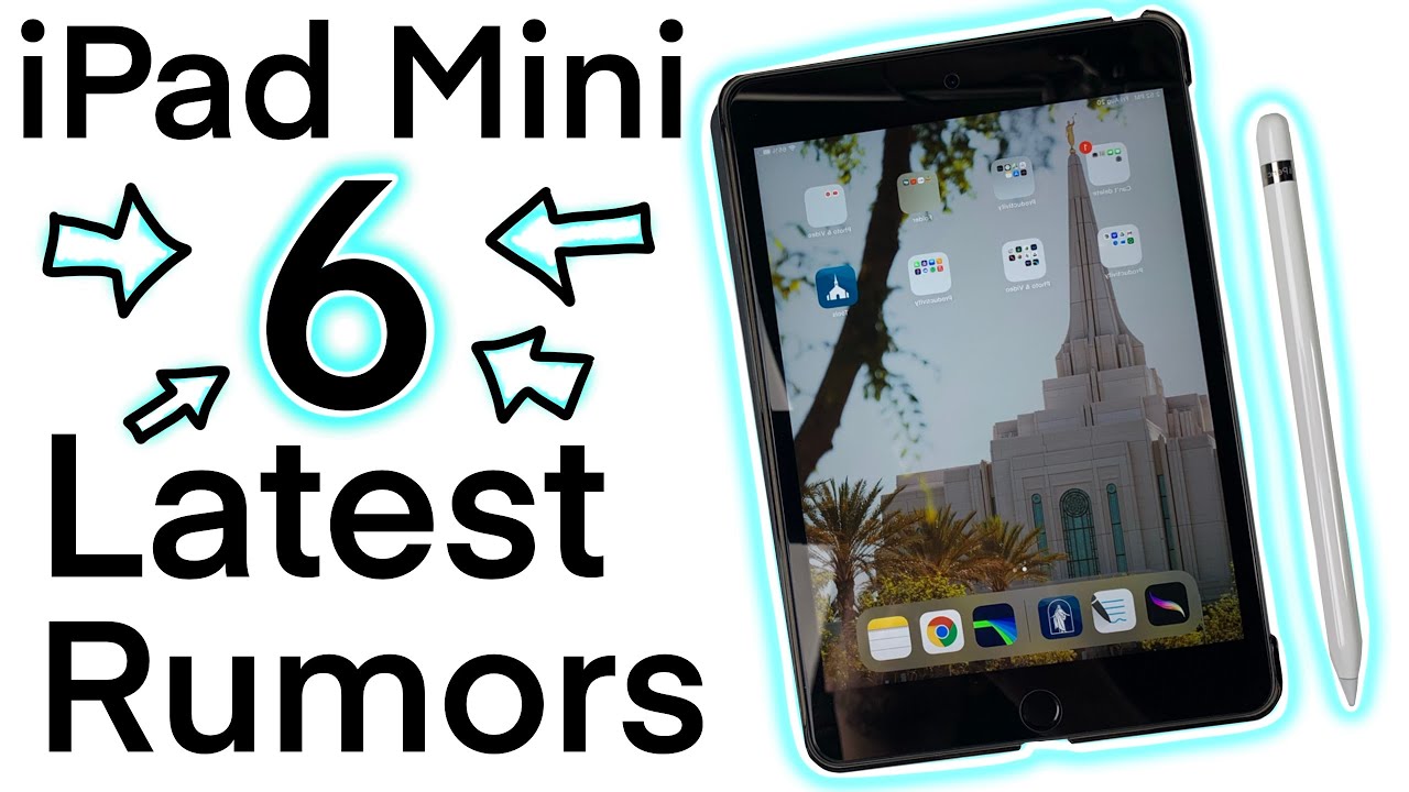 iPad Mini 6 Release Date and Latest Rumors