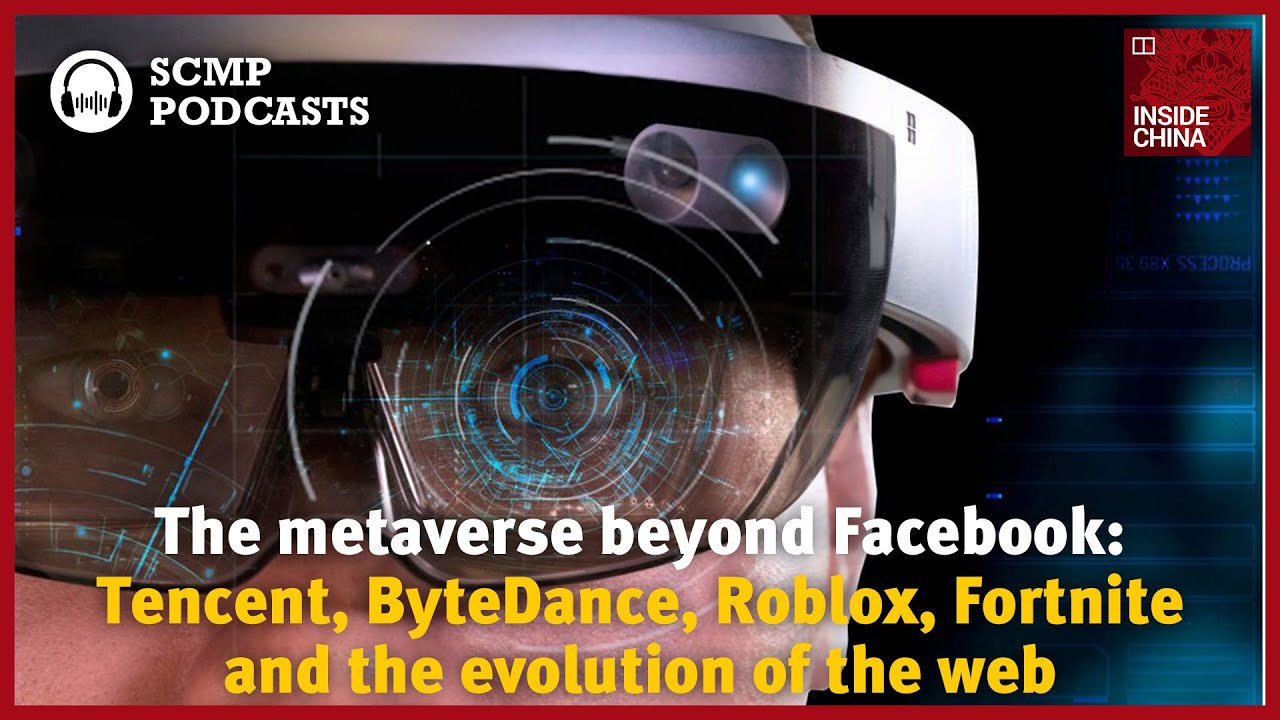 The metaverse beyond Facebook: Tencent, ByteDance, Roblox, Fortnite go all in