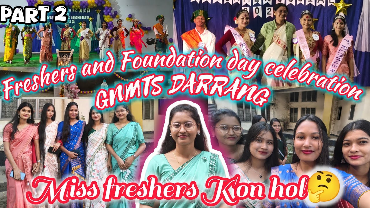 Miss freshers and Mr Freshers Kon hol aibr🤔||Part 2||Freshers and Foundation day celebration||GNMTS