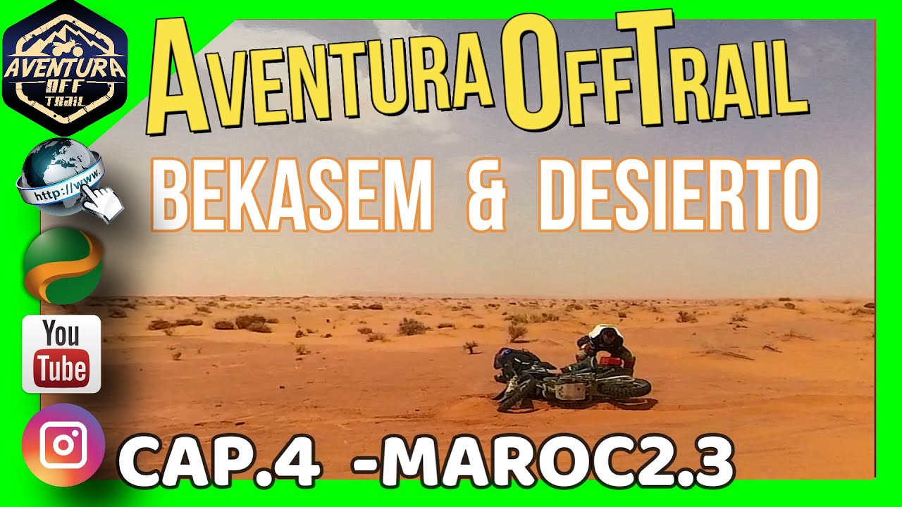 Cap 4. | Maroc 2.3 | Coll  Bekasem  y Fuerte Tazaougart.